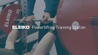 The Eleiko Powerlifting Training Station