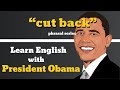 Cut Back Usage, Pronounce, Meaning, Definition, Sentence Examples