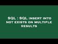 SQL : SQL insert into not exists on multiple results