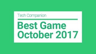 Top 5 Best games for Android \u0026 iOS October 2k17 || Tech Companion