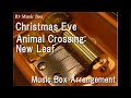 Christmas Eve/Animal Crossing: New Leaf [Music Box]