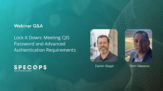Specops webinar: Meeting CJIS Password and Advanced Authentication Requirements