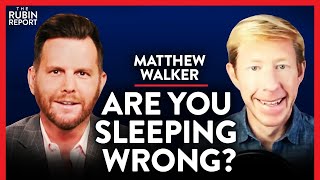 Sleep Expert Reveals Easy Tips to Optimize Your Sleep | Matthew Walker | LIFESTYLE | Rubin Report