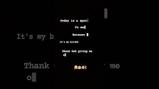 Today is my birthday😻🌌/thanks for god giving me other year of life🥳👸/#viral #shots #youtubeshort