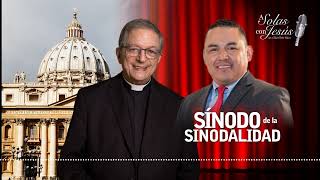 SÍNODO DE LA SINODALIDAD {Invitado — Omar Aguilar}