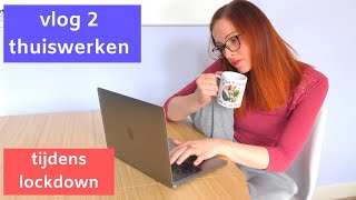 WORKING FROM HOME 💻 Thuiswerken tijdens de lockdown (VLOG 2)