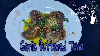 Garlic Buttered Tuna/Cooking Time Vlog#11