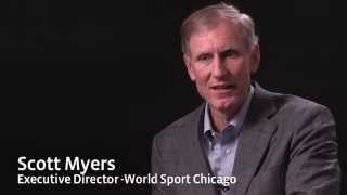 World Sport Chicago | Scott Myers, Executive Director | Testimonial