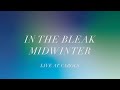 In The Bleak Midwinter | Live at Carols | St Peter's Brighton