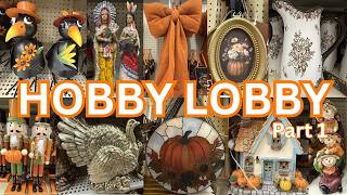 🧡 Hobby Lobby Fall Is Giving All The Cozy Feels! 🍂 2026 🍁 Part 1
