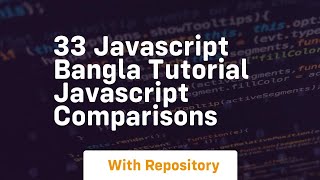 33 javascript bangla tutorial javascript comparisons