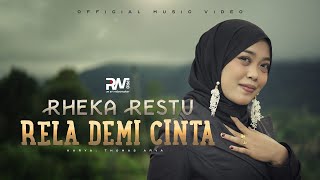 Rheka Restu - Rela Demi Cinta - (Official Music VIdeo)