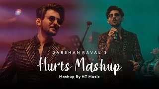 Hurts Mashup of Darshan Raval | HT Music | Darshan Raval All Song | Chillout Mashup |