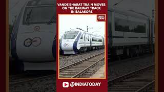 WATCH | Vande Bharat Operates On Balasore Tracks, Balasore Train Tracks Fully Functional #shorts