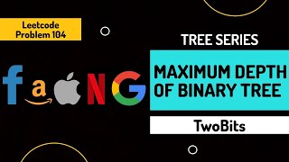 5. Maximum Depth of Binary Tree | Interview Preparation | Leetcode 104 | Tree Series