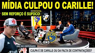 A MÍDIA CULPOU CARILLE APÓS VASCO 0 X 0 SAMPAIO CORRÊA! \