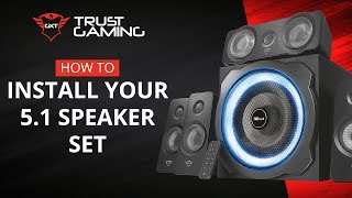 How To Install Your 5.1 Trust Gaming Speaker Set 💫🔊