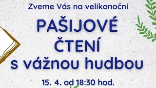 Soňa Sílová, Václav Vondrášek • Pašijové čtení • 15.4.2022