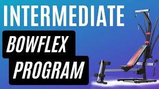 Intermediate Bowflex Program Overview