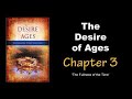 The Desire of Ages Audiobook Chapter 3: The Fullness of the Time