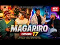 Magariro [Episode 17 ] A Zimbabwean Drama Series 