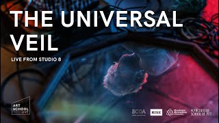 The Universal Veil - Full Set (Art School Live)