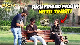 Rich Friend Prank With A Twist | Pranks In Pakistan | Humanitarians Nano