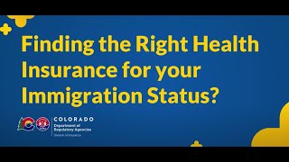 Health Coverage Options in Colorado According to Your Immigration Status