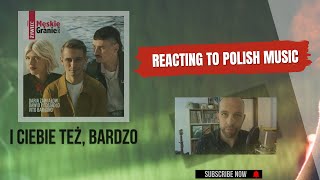 Reacting to Polish music: Męskie Granie Orkiestra - I Ciebie też, bardzo