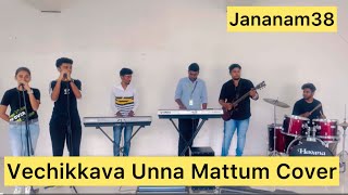 Vechikkava Unna Mattum Cover