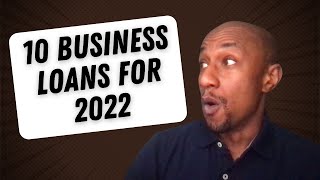 10 Small Business Loans for 2022 / Use OPM to Grow Your Business