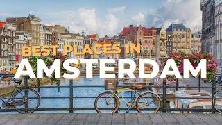 Best Places to Visit In Amsterdam - Travel Video