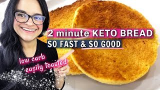 2 minute KETO BREAD | Fast and delicious! | Easily toasted l Low carb