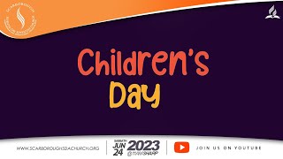 Scarborough SDA Church || Children's Day || June 24, 2023