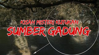 Misteri Sumber Gadung, Mojekerto