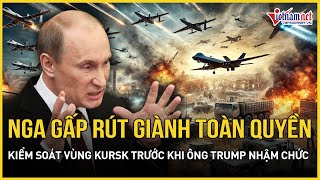 Nga khẩn cấp chạy đua với thời gian để giành lại Kursk trước khi Trump chính thức nhậm chức