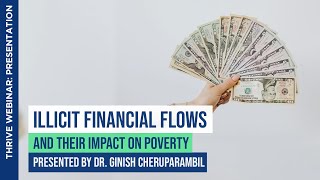 Illicit Financial Flows and Their Impact on Poverty | Dr. Ginish Cheruparambil | THRIVE Webinar