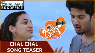 Jathaga Movie - Chal Chal Song Teaser Nithya Menen || Dulquar Salmaan