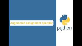 Belajar Python dari Dasar - Augmented Assignment Operator