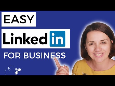 How to Use LinkedIn for Business: The Ultimate Guide