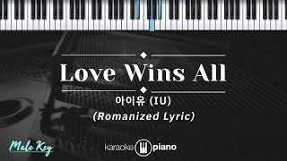 Love Wins All - 아이유 (IU) (KARAOKE PIANO - MALE KEY)