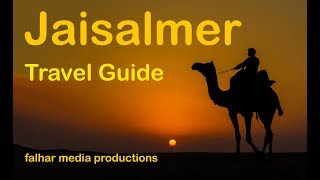 Visiting Jaisalmer, Jaisalmer City Guide, Jaisalmer Rajasthan, Jaisalmer Travel Guide,