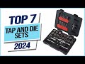 Top 7 Best Tap and Die Sets 2024