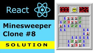 React Minesweeper Clone #8 SOLUTION