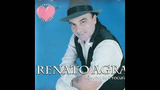 Renato Agra - Ex Mulher Vol.1