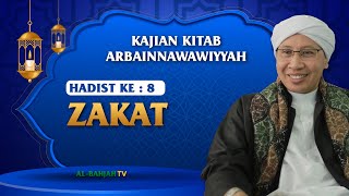 Hadist Arba'in Nawawiyah ke 8 | Zakat | Buya Yahya | 16 Muharam 1444/14 Agustus 2022