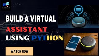Don't Buy Alexa! Build Your Own. Create a Virtual Assistant with Python | Python Project |