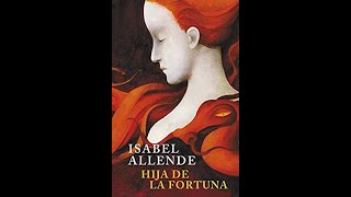 Audiolibro Hija de la Fortuna - Isabel Allende