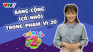 Bài 10: Bảng cộng (có nhớ) trong phạm vi 20 | TOÁN 2 | VTV7