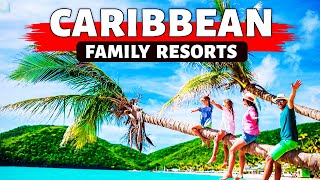 10 Best Caribbean Family Kid Friendly All Inclusive Resorts (2024).